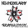 New Model Army - Today Is a Good Day