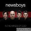 Newsboys - In the Hands of God