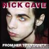Nick Cave & The Bad Seeds - From Her to Eternity (2009 Digital Remaster)