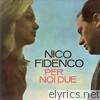 Nico Fidenco - Per noi due
