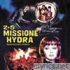 2+5 Missione Hydra (Original Soundtrack)