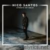 Nico Santos - Streets of Gold (Unforgettable Edition)