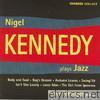 Nigel Kennedy - Nigel Kennedy Plays Jazz