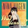 Nina Hagen - Was denn?