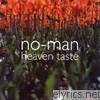 No-man - Heaven Taste