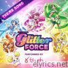 Glitter Force Theme Song (feat. Blush) - EP