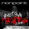 Nonpoint - Madtown Throwdown Live 2015
