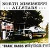 North Mississippi Allstars - Shake Hands With Shorty