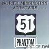 North Mississippi Allstars - 51 Phantom