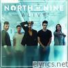 North Of Nine - Alive - EP