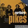 Northern Pikes - Hits and Assorted Secrets (1983-1993)