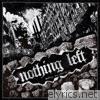 Nothing Left - Destroy and Rebuild - EP
