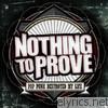Nothing To Prove - Pop Punk Destroyed My Life - EP