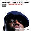 Notorious B.i.g. - The Notorious B.I.G.: Greatest Hits