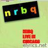 Nrbq - Live in Chicago (Live)