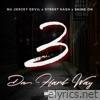 3 Da Hard Way (feat. Street Ka$h & Shine On) - Single
