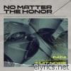 No Matter the Honor - EP