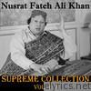 Nusrat Fateh Ali Khan - Supreme Collection, Vol. 1-3