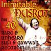 Nusrat Fateh Ali Khan - Inimitable Nusrat His 40 Rare & Unheard Sufi Songs and Qawwali Recordings Hits