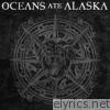 Oceans Ate Alaska - Taming Lions - Single