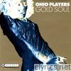 Ohio Players - Gold Soul
