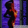 Ohio Players - The Best of Ohio Players