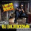 Oj Da Juiceman - I Am da Juice (DJ Dutty Laundry & the Senate DJs Presents) [Hood Classics Extra]