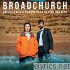 Broadchurch (Music From the Original TV Series)