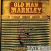 Old Man Markley - Guts n' Teeth