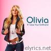 Olivia - If I Was Your Girlfriend - Single