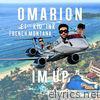 Omarion - I'm Up (feat. Kid Ink & French Montana) - Single