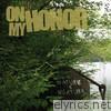 On My Honor - Nature and Nurture - EP