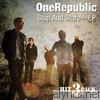 Onerepublic - Stop and Stare - EP