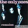 Only Ones - Remains