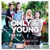 Only The Young - I Do (Acoustic) - Single