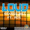 Loud (feat. RDX)