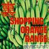 Orange Range - Ura Shopping