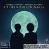 Calma rivoluzionaria (con Samuele Bersani) [with Samuele Bersani] - Single