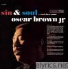 Oscar Brown Jr. - Sin & Soul... and Then Some