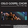 Oslo Gospel Choir - This Is the Day - Live In Montreux - Christmas Special