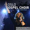 Oslo Gospel Choir - This Is Christmas