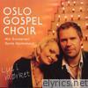 Oslo Gospel Choir - Lys I Mørket