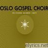 Oslo Gospel Choir - En stjerne skinner i natt