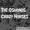 Osmonds - Crazy Horses