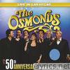 Osmonds - 50th Anniversary Reunited In Las Vegas (Live)