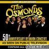 Osmonds - Live In Las Vegas - 50th Anniversary Reunion Concert