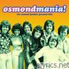 Osmonds - Osmondmania! Osmond Family Greatest Hits