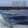Ostrea Lake - Rippling Waters EP