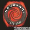 Osvajaci - Osvajaci 1991 - 1995