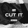 O.t. Genasis - Cut It (feat. Young Dolph) [James Hype Remix] - Single